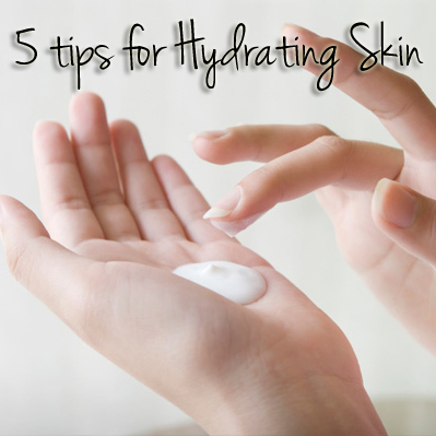  Hydrating Tips For Dry Skin