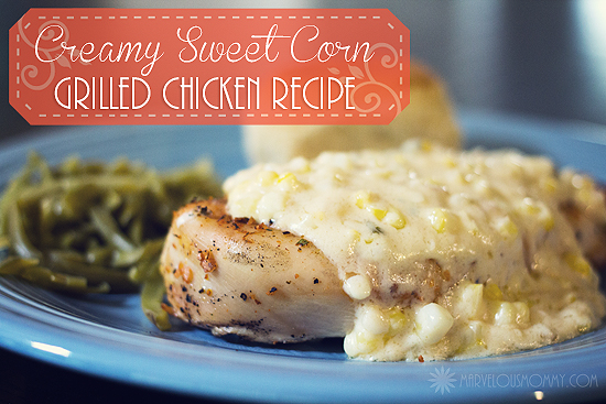 Creamy Sweet Corn Grilled Chicken Recipe