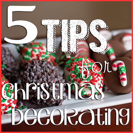 5 Tips for Christmas Decorating