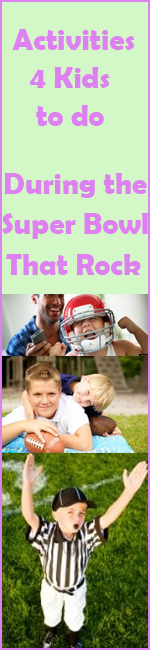 Activities for Kids to Do - During the Super Bowl That Rock