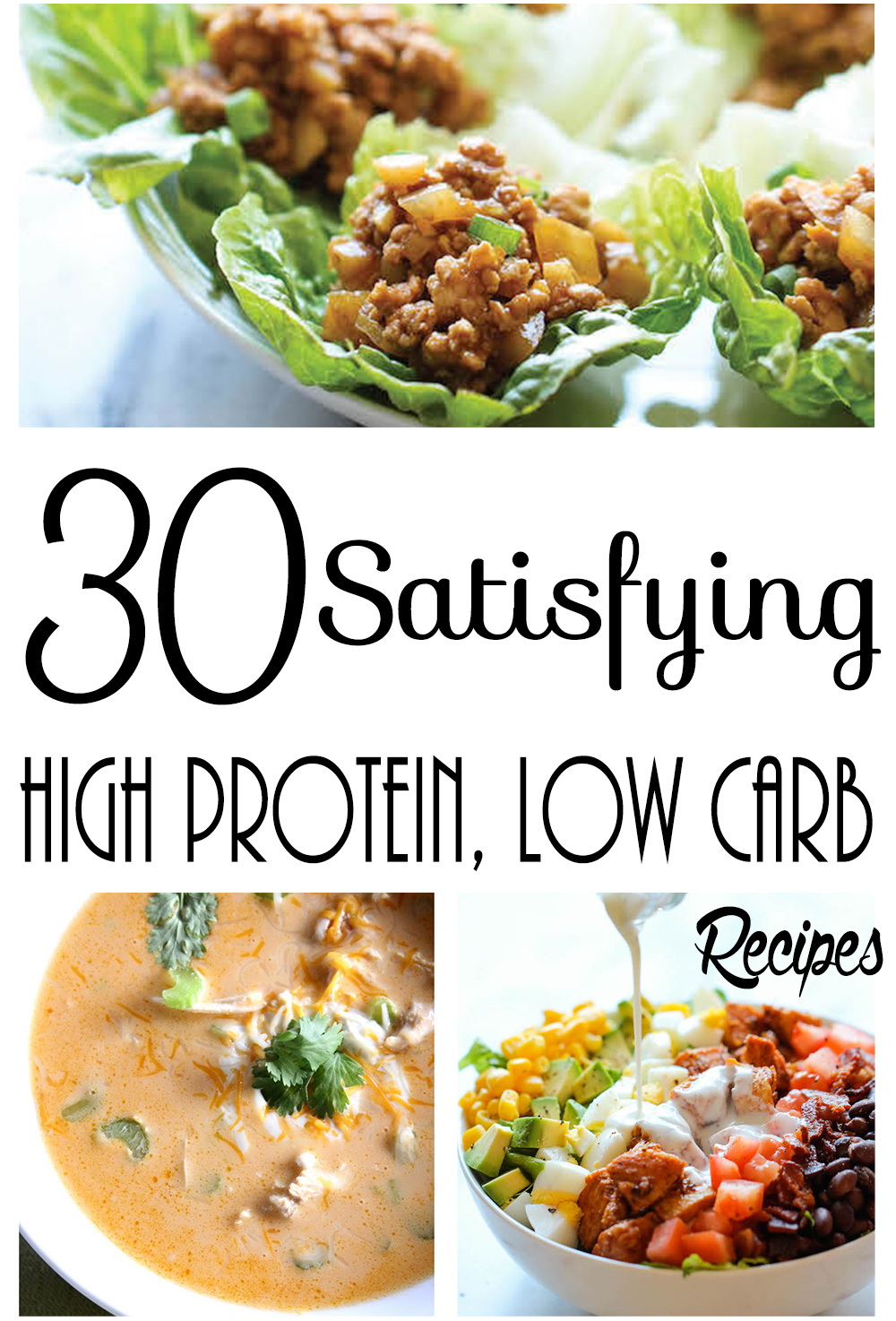 30 Satisfying High Protein, Low Carb Recipes