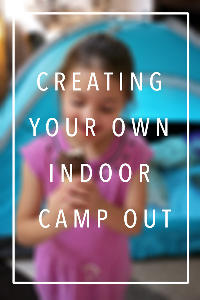 Creating Your Own Indoor Camp Out