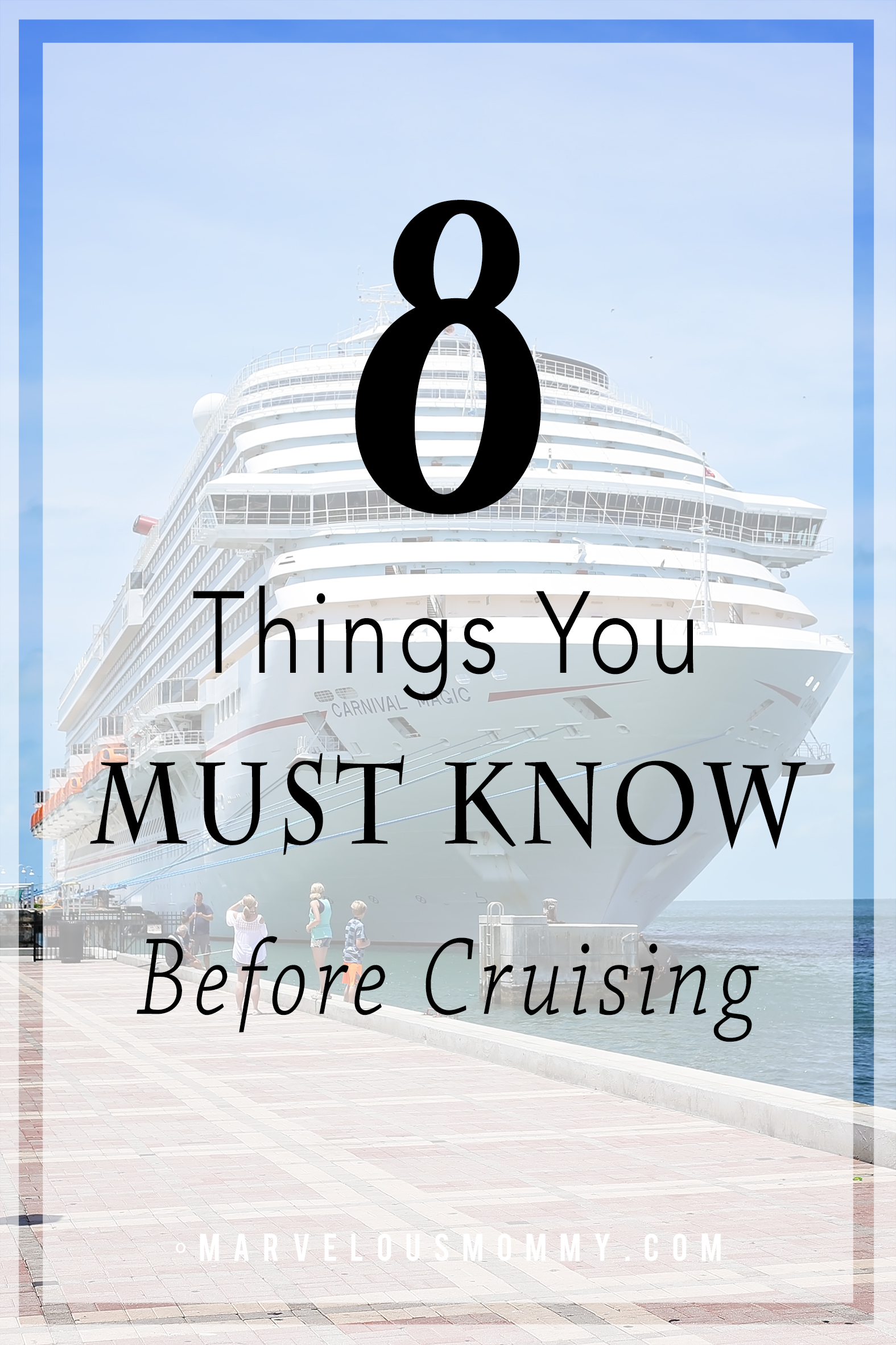 8 Things You Must Know Before Cruising 